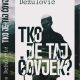 Boris Dežulović, Tko je taj čovjek