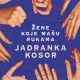 Žene koje mašu rukama, Jadranka Kosor