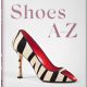 Shoes A-Z, collection of The Museum at the Fashion Institute of Technology