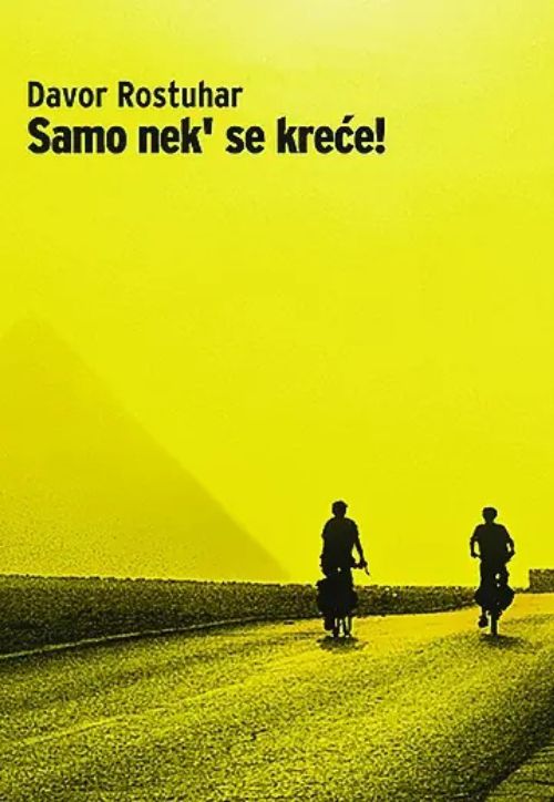 Davor Rostuhar Samo nek' se kreće!