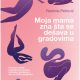 moja-mama-zna-sta-se-desava-u-gradovima