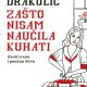 Slavenka Dračulić, Zašto nisam naučila kuhati