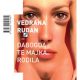 Knjiga " Dabogda te majka rodila ", avtor Vedrana Rudan – satira in humor. Izdala založba VBZ Zagreb. Prodaja: založba VBZ Ljubljana