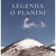 Knjiga "Legenda o planini", avtor Josip Mlakić – potopis. Izdala založba VBZ Fraktura. Prodaja: založba VBZ Ljubljana
