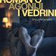 Knjiga "Roman o agoniji i vedrini: kraj jedne porodice", avtor Srđan Valjarević – roman. Izdala založba VBZ Zagreb. Prodaja: založba VBZ Ljubljana